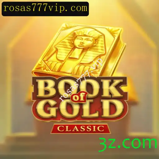 Explorando o Mundo de BookOfGoldClassic e o Fenômeno do Casino Online Rosas777.vip